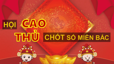 7 cao thủ chốt số xsmb nổi tiếng nhất